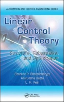 Linear Control Theory : Structure, Robustness, and Optimization H