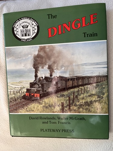The Dingle Train by Rowland, McGrath & Francis IRELAND
