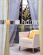 Home Idea Notebook : A Design Guide for Every Room of the House P