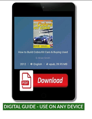 How To Build Cobra Kit Cars Buying Used Guide Book Shelby Assembly Manual Ford