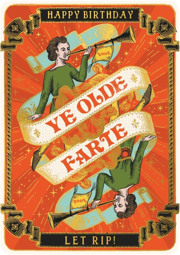 Ye Old Farte -  Art Greeting / Birthday Card   Medieval Fart Gold Foil Humour