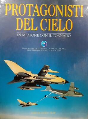Protagonisten des Himmels. Auf Mission mit dem White Star Tornado 1991