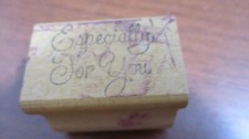 Rubber Stamp on Wood ESPECIALLY FOR YOU