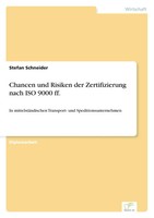 Chancen Und Risiken Der Zertifizierung Nach ISO 9000 Ff. Stefan Schneider Buch