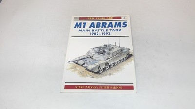 			M1 Abrams Main Battle Tank 1982-92: No.2 (New Vanguard), Zaloga, 		
