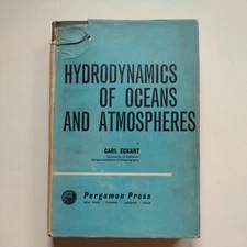 Hydrodynamics of Oceans and Atmospheres by C. Eckart (1960, Hardcover)