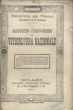 Manualetto di Viticoltura Nazionale - Sonzogno 1891 N°227  Biblioteca del Popolo