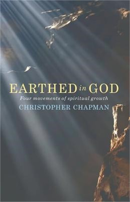 Earthed in God: Four Movements of Spiritual Growth (Paperback or Softback)
