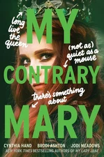 My Contrary Mary: Now a Streaming Series (The Lady Janies) - paperback Hand,...