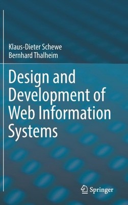 Schewe - Design and Development of Web Information Systems - New hardb - X555z