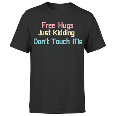 Free Hugs Just Kidding Dont Touch Me Herren T-Shirt lustiger Spruch Tee Oberteil