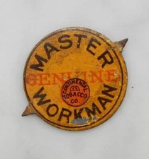 Antique Early 1900s Genuine Master Workman Tin Tobacco Tag