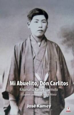 Mi Abuelito, Don Carlitos: Kikumatsu Kamey Marmoto (Spanish Edition) - GOOD