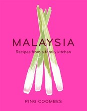 Malaysia : Recipes from a Family Kitchen Hardcover Ping Coombes