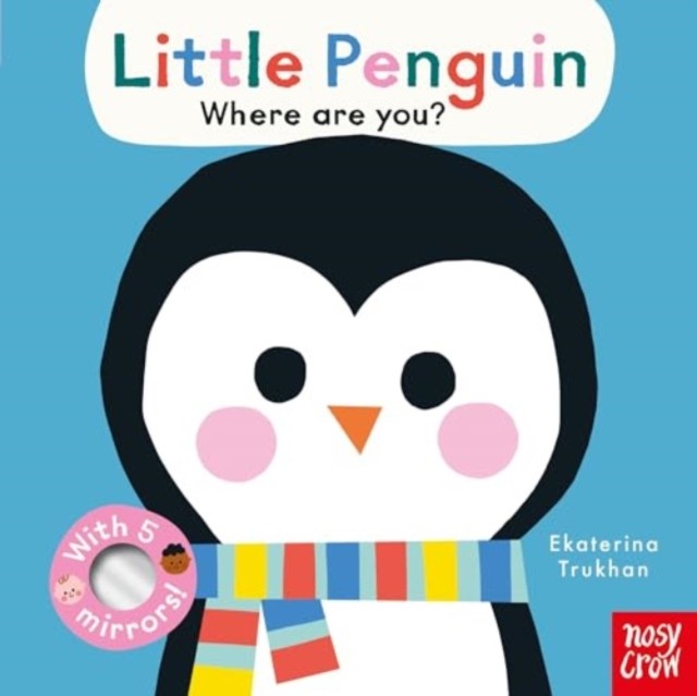 Baby Faces: Little Penguin, Where Are You? by Nosy Crow Ltd (Board book) - Image 7
