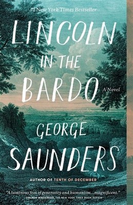 Lincoln in the Bardo von George Saunders (2019, Taschenbuch)