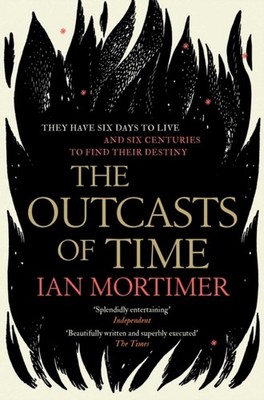 OUTCASTS OF TIME PA by IAN MORTIMER Paperback Self Help Business