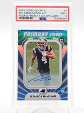 TETAIROA MCMILLAN 2025 DONRUSS OPTIC PRIMARY ROOKIE AUTO /199 #7 PSA 9 Q2717