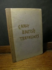 Early British Trackways - Alfred Watkins OCCULT LINES OLD STRAIGHT TRACK LEGEND