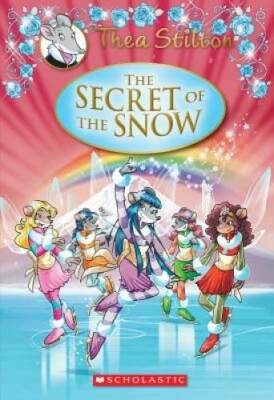 Thea Stilton Special Edition: The Secret of the Snow: A Geronimo Stilton  - GOOD