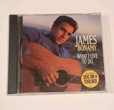 James Bonamy ''What I Live to Do'' CD - Dog On A Tool Box 10 Tracks 