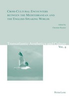 Cross-Cultural Encounters Between The Mediterranean And The English-Speaking Wor