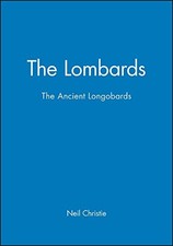 THE LOMBARDS: THE ANCIENT LONGOBARDS By Neil Christie *Excellent Condition*