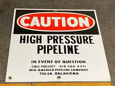 #ad Vintage Porcelain Sign Caution High Pressure Pipeline TULSA OKLAHOMA 12” X 12” $145.00