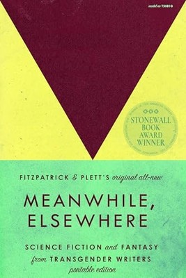 Meanwhile, Elsewhere : Science Fiction and Fantasy from -  NEW Ryka Aoki 2025