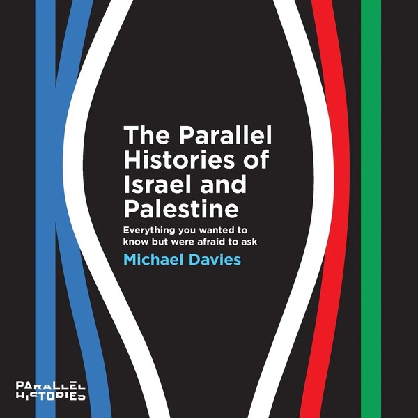 Michael Davies | The Parallel Histories Of Israel And Palestine | Taschenbuch-image