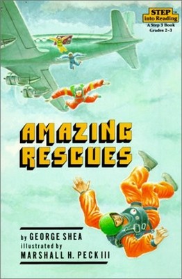 Amazing Rescues (Step Into Reading: A Step 3 Book)