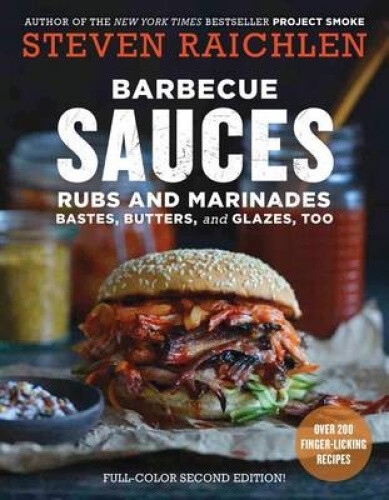 Barbecue Sauces, Rubs, And Marinades - Bastes, Butter & Glazes, Too