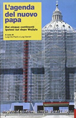 L'agenda del nuovo papa. Dai cinque continenti ipotesi sul dopo Wojtyl