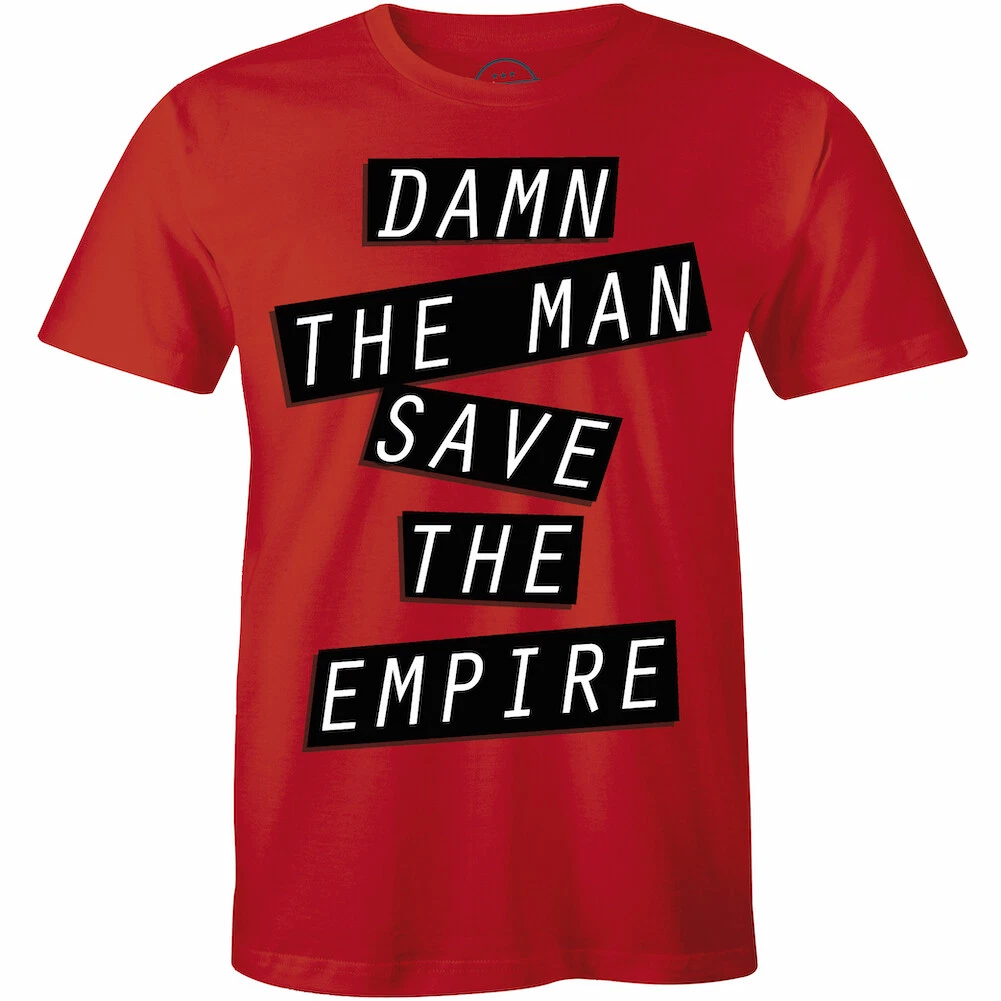 Damn The Man Save The Empire