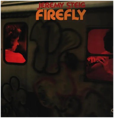 Jeremy Steig Firefly GATEFOLD CTI Vinyl LP