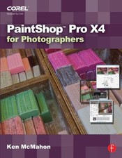 PaintShop Pro X4 for Photographers, Paperback by McMahon, Ken, Like New Used,...