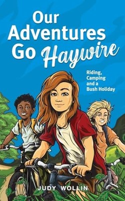 Our Adventures Go Haywire: Children s ac... by Wollin, Judy Paperback / softback