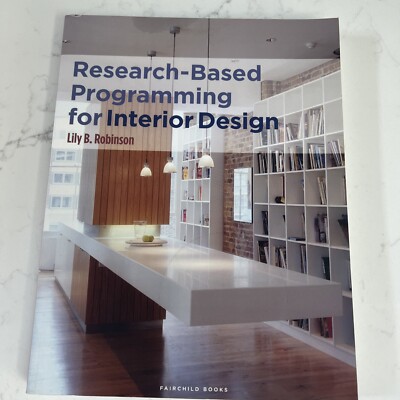 Research-Based Programming for Interior Design (paperback) Lily B Robinson