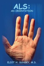 ALS: An Orientation, USED-Good, Dunsky, MD, Eliot H.