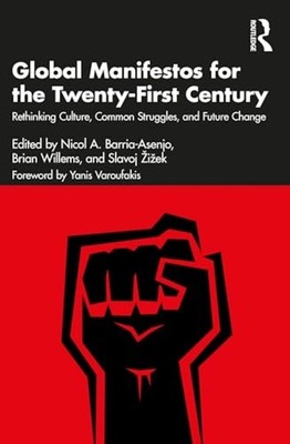 Global Manifestos for the Twenty-First Century: Rethink -  NEW Nicol A. Barria 2