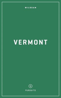 Taylor Bruce Wildsam Field Guides: Vermont (Paperback) Pursuits Series