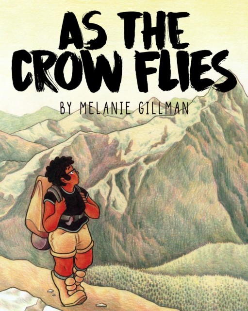 As the Crow Flies by Melanie Gillman (Paperback Book)