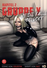 Gruppe X - Kapitel 2: In die Falle Gelockt