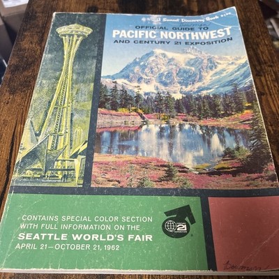 Guide to Pacific Northwest & Century 21 Exposition Book, Seattle World's Fair