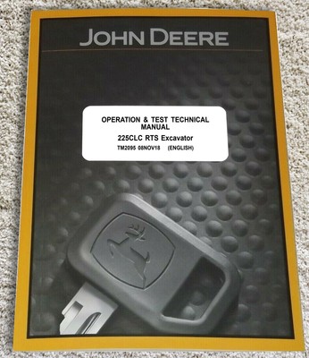 John Deere 225CLC RTS Excavator Operation & Test Service Manual TM2095