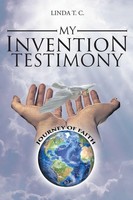 Linda T. C. | My Invention Testimony | Taschenbuch | Englisch (2019)