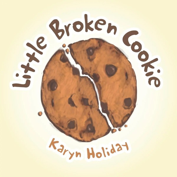 Little Broken Cookie Karyn Holiday Taschenbuch Kartoniert / Broschiert Englisch-image