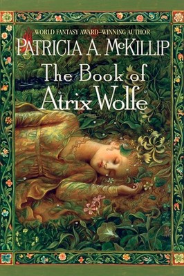 The Book of Atrix Wolfe - paperback McKillip, Patricia A.