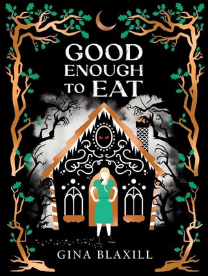 Good Enough to Eat by Gina Blaxill Paperback Book