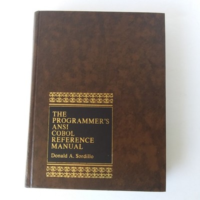 Programmer's ANSI COBOL Reference Manual by Donald A. Sordillo (Hardcover) 1978